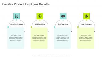 Benefits Product Employee Benefits In Powerpoint And Google Slides Cpb