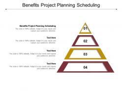 Benefits project planning scheduling ppt powerpoint presentation inspiration cpb