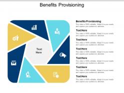 Benefits provisioning ppt powerpoint presentation inspiration pictures cpb