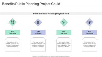 Benefits Public Planning Project Could In Powerpoint And Google Slides Cpb