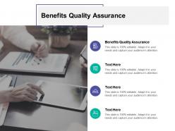 Benefits quality assurance ppt powerpoint presentation model layout cpb