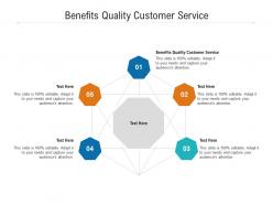 Benefits quality customer service ppt powerpoint presentation portfolio show cpb