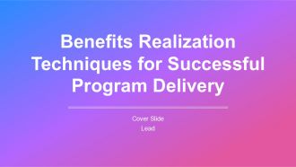 Benefits Realization Techniques For Successful Program Delivery PPT Information AT Benefits Realization Techniques For Successful Program Delivery PPT Information AT