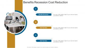 Benefits Recession Cost Reduction In Powerpoint And Google Slides Cpb