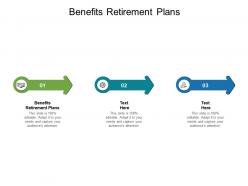 Benefits retirement plans ppt powerpoint presentation pictures show cpb