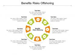 Benefits risks offshoring ppt powerpoint presentation infographic template demonstration cpb