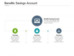 Benefits savings account ppt powerpoint presentation styles inspiration cpb