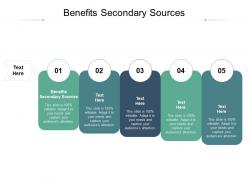 Benefits secondary sources ppt powerpoint presentation outline background designs cpb
