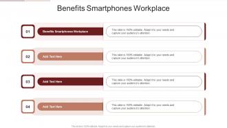Benefits Smartphones Workplace In Powerpoint And Google Slides Cpb