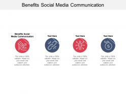 Benefits social media communication ppt powerpoint presentation summary grid cpb