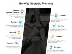 Benefits strategic planning ppt powerpoint presentation professional shapes cpb
