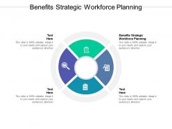 Benefits strategic workforce planning ppt powerpoint presentation infographics cpb