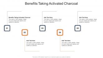 Benefits Taking Activated Charcoal In Powerpoint And Google Slides Cpb