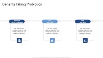 Benefits Taking Probiotics In Powerpoint And Google Slides Cpb