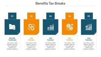 Benefits Tax Breaks Ppt Powerpoint Presentation Layouts Graphics Template Cpb