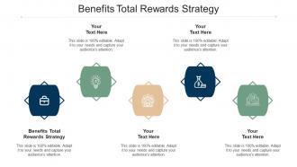 Benefits total rewards strategy ppt powerpoint presentation pictures guidelines cpb