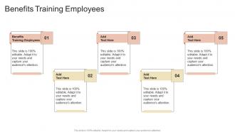 Benefits Training Employees In Powerpoint And Google Slides Cpb