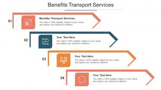 Benefits Transport Services Ppt Powerpoint Presentation Summary Ideas Cpb