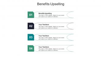 Benefits upselling ppt powerpoint presentation styles visuals cpb