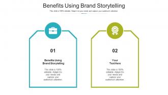 Benefits using brand storytelling ppt powerpoint presentation infographics templates cpb