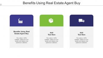 Benefits Using Real Estate Agent Buy Ppt Powerpoint Presentation Show Cpb