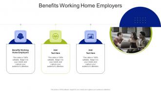 Benefits Working Home Employers In Powerpoint And Google Slides Cpb