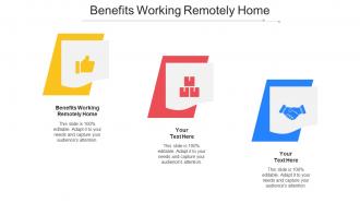 Benefits Working Remotely Home Ppt Powerpoint Presentation Infographic Cpb
