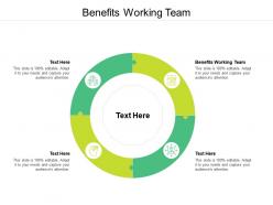 Benefits working team ppt powerpoint presentation pictures ideas cpb
