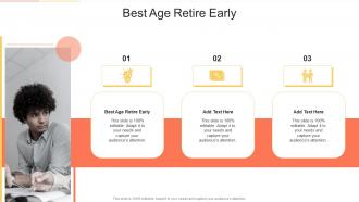 Best Age Retire Early In Powerpoint And Google Slides Cpb
