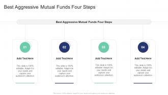 Best Aggressive Mutual Funds Four Steps In Powerpoint And Google Slides Cpb