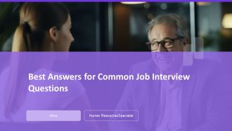 Best Answers For Common Job Interview Questions PPT Template AT