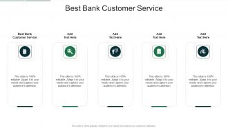 Best Bank Customer Service In Powerpoint And Google Slides Cpb