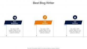 Best Blog Writer In Powerpoint And Google Slides Cpb