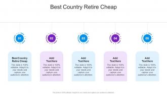 Best Country Retire Cheap In Powerpoint And Google Slides Cpb