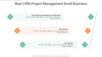 Best CRM Project Management Small Business In Powerpoint And Google Slides Cpb