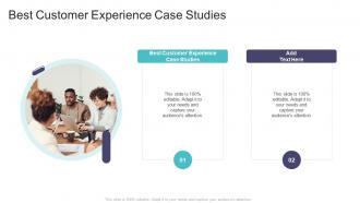 Best Customer Experience Case Studies In Powerpoint And Google Slides Cpb