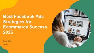 Best Facebook Ads Strategies For Ecommerce Success 2025 PPT Slides AT