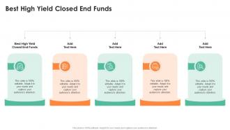 Best High Yield Closed End Funds In Powerpoint And Google Slides Cpb