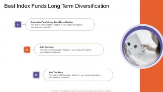 Best Index Funds Long Term Diversification In Powerpoint And Google Slides Cpb
