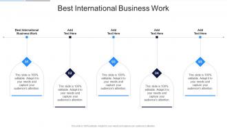 Best International Business Work In Powerpoint And Google Slides Cpb