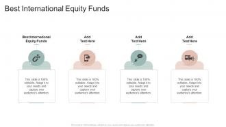 Best International Equity Funds In Powerpoint And Google Slides Cpb