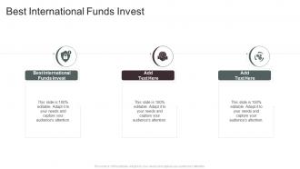 Best International Funds Invest In Powerpoint And Google Slides Cpb