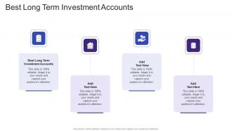Best Long Term Investment Accounts In Powerpoint And Google Slides Cpb