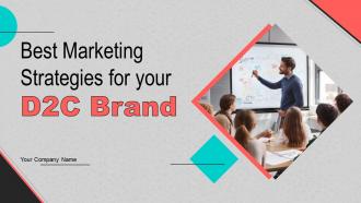 Best Marketing Strategies For Your D2C Brand Powerpoint Presentation Slides MKT CD V