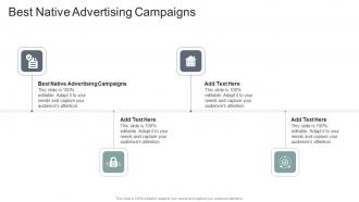 Best Native Advertising Campaigns In Powerpoint And Google Slides Cpb