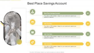 Best Place Savings Account In Powerpoint And Google Slides Cpb