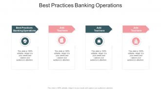 Best Practices Banking Operations In Powerpoint And Google Slides Cpb