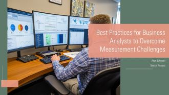 Best Practices For Business Analysts To Overcome Measurement Challenges PPT Guidelines ACP