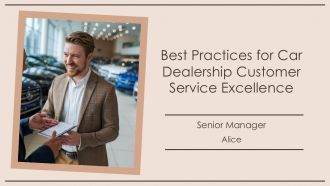 Best Practices For Car Dealership Customer Service Excellence PPT Structure AT