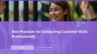 Best Practices For Conducting Customer Visits Professionally PPT Slides AT